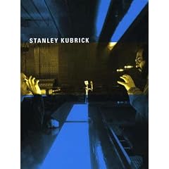 Stanley Kubrick: Katalog zur Ausstellung des Deutschen Filmmuseums und des Deutschen Architekturmuseums Frankfurt am Main