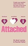 Attached: Identify your attachment style and find your perfect match
