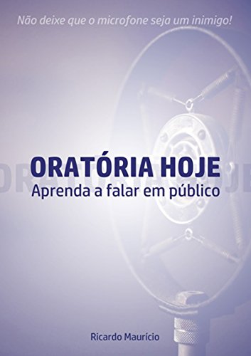 Oratória Hoje (Portuguese Edition)