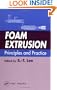 Foam Extrusion: Principles and Practice (Polymeric Foams)