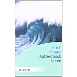 Authentisch leben (HERDER spektrum)von "Rainer Funk"