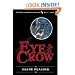 Eye of the Crow: The Boy Sherlock Holmes, His First Case