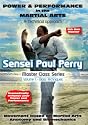 Master Class Series - volume 1. Power & Performance in the Martial Arts (Sensei Perry - 2008) PAL & NTSC Region free