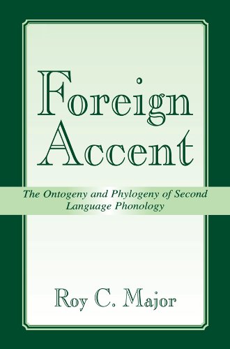 Foreign Accent: The Ontogeny and Phylogeny of Second Language Phonology (Second Language Acquisition Research Series)