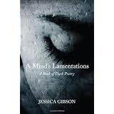 A Mind's Lamentations: A Book of Dark Poetry
