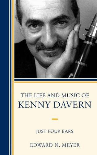 The Life and Music of Kenny Davern: Just Four Bars (Studies in Jazz), by Edward N. Meyer