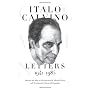 Italo Calvino: Letters, 1941-1985 by Italo Calvino