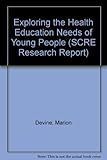 Exploring the health education needs of young people