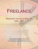 Freelance: Webster's Timeline History, 1749 - 2007