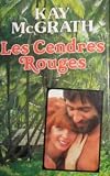 Les cendres rouges