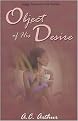Object of His Desire (Indigo: Sensuous Love Stories) (Paperback)
