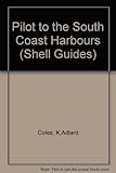 The Shell pilot to the South Coast harbours