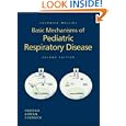 Chernick-Mellins Basic Mechanisms of Pediatric Respiratory Disease by  Gabriel G. Haddad; Steven H. Abman M.D. ; Victor Chernick