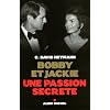 Bobby et Jackie : Une passion secr�te
