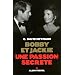 Bobby et Jackie : Une passion secr�te