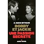 Bobby et Jackie : Une passion secr�te de David Heymann