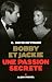 Bobby et Jackie : Une passion secr�te