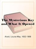 The Mysterious Key and What It Opened
