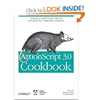 ActionScript 3.0 Cookbook: Solutions for Flash Platform and Flex Application Developers by Joey Lott