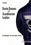 Denim Demons und Scandinavian Leather. Die Turbojugend - Der etwas andere 