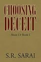 Choosing Deceit: Shun-Ur Book I
