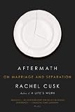 Aftermath: On Marriage and Separation