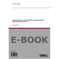 Auswirkungen von Online-Medien auf Tageszeitungen - Fallbespiel Niedersachsen