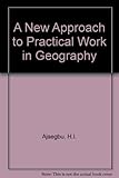 A new approach to practical work in geography