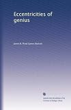 Produkt-Bild: Eccentricities of genius : memories of famous men and women of the platform and stage (1900)