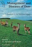 Management and diseases of deer : a handbook for the veterinary surgeon