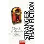 Stranger than Fiction: Wahre Geschichten