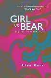 Girl vs. Bear: Stories from the 80's
