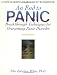 An End to Panic: Breakthrough Techniques for Overcoming Panic Disorder