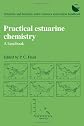 Practical Estuarine Chemistry: A Handbook (Estuarine and Brackish-Water Sciences Association Handbook)