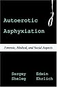 Autoerotic Asphyxiation: Forensic, Medical, and Social Aspects