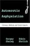 Autoerotic Asphyxiation: Forensic, Medical, and Social Aspects