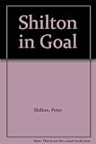 Shilton in goal : a player's guide