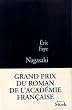 Nagasaki - GRAND PRIX DU ROMAN DE L'ACADEMIE FRANCAISE 2010
