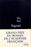 Nagasaki - GRAND PRIX DU ROMAN DE L'ACADEMIE FRANCAISE 2010