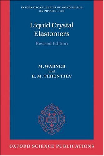 Liquid Crystal Elastomers (International Series of Monographs on Physics) under Condensed Matter in The Books Store