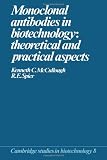 Monoclonal antibodies in biotechnology : theoretical and practical aspects