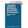 Monoclonal Antibodies in Biotechnology: Theoretical and Practical Aspects (Cambridge Studies in Biotechnology)