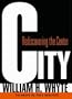 City: Rediscovering the Center