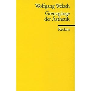 Grenzgänge der Ästhetik (Reclams Universal-Bibliothek)
