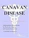 Search : Canavan Disease - A Bibliography and Dictionary for Physicians, Patients, and Genome Researchers