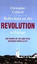 Reflections on the Revolution in Europe: Immigration, Islam and the West