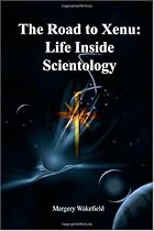 The Road to Xenu:Life Inside Scientology
