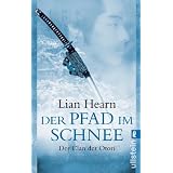 Der Pfad im Schnee: Der Clan der Otorivon "Lian Hearn"