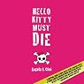 Hello Kitty Must Die