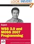 Expert WSS 3.0 and MOSS 2007 Programming (Wrox Programmer to Programmer)